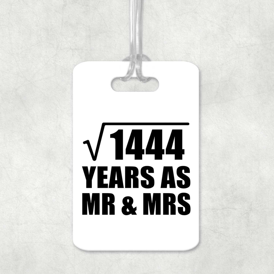 38th Anniversary Square Root of 1444 Years As Mr & Mrs - Luggage Bag Tag