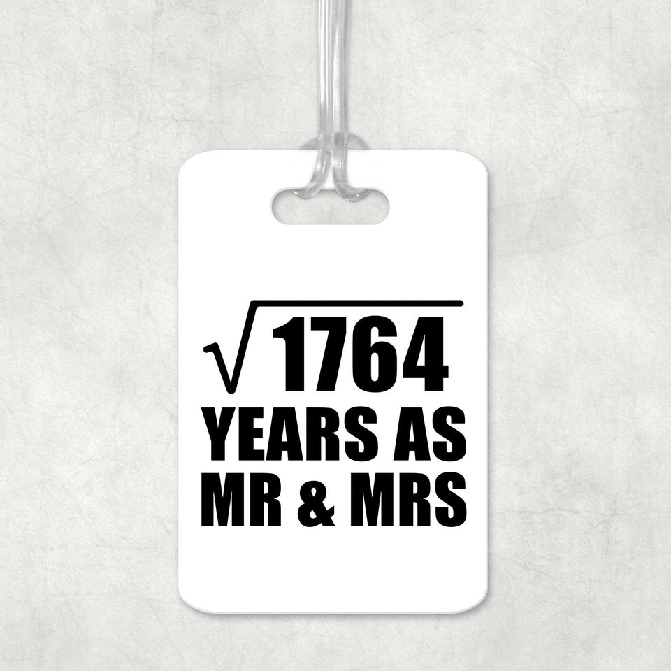 42nd Anniversary Square Root of 1764 Years As Mr & Mrs - Luggage Bag Tag