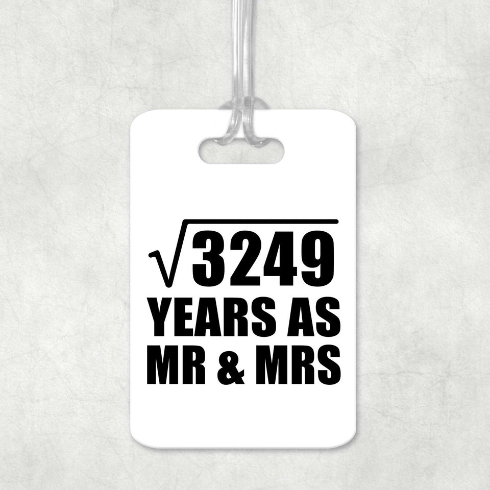 57th Anniversary Square Root of 3249 Years As Mr & Mrs - Luggage Bag Tag
