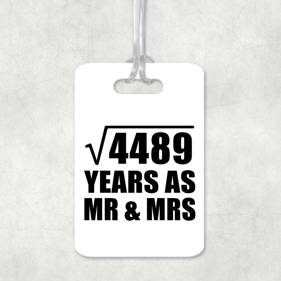 67th Anniversary Square Root of 4489 Years As Mr & Mrs - Luggage Bag Tag
