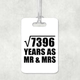 86th Anniversary Square Root of 7396 Years As Mr & Mrs - Luggage Bag Tag