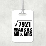 89th Anniversary Square Root of 7921 Years As Mr & Mrs - Luggage Bag Tag