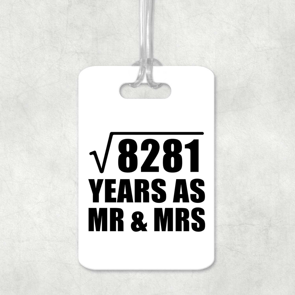 91st Anniversary Square Root of 8281 Years As Mr & Mrs - Luggage Bag Tag