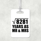 91st Anniversary Square Root of 8281 Years As Mr & Mrs - Luggage Bag Tag
