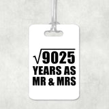 95th Anniversary Square Root of 9025 Years As Mr & Mrs - Luggage Bag Tag