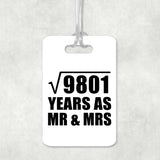 99th Anniversary Square Root of 9801 Years As Mr & Mrs - Luggage Bag Tag