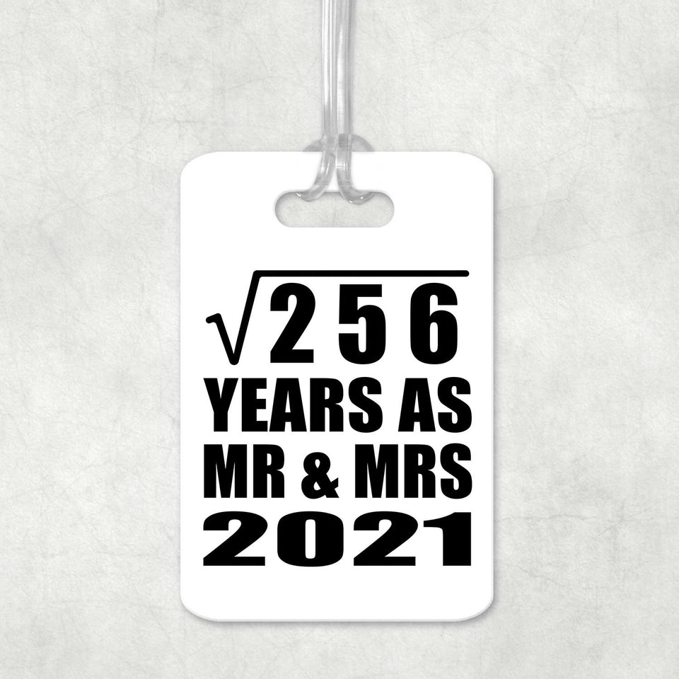 16th Anniversary Square Root of 256 Years As Mr & Mrs 2021 - Luggage Bag Tag