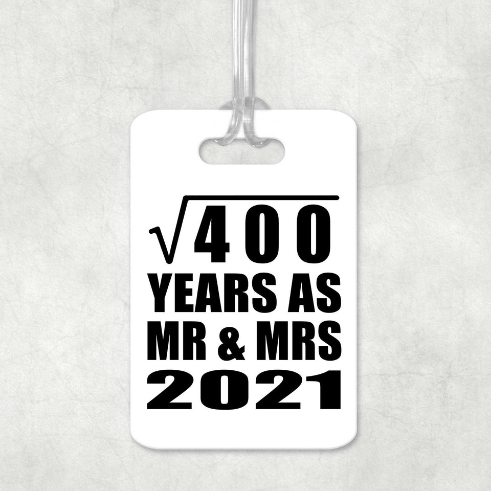 20th Anniversary Square Root of 400 Years As Mr & Mrs 2021 - Luggage Bag Tag