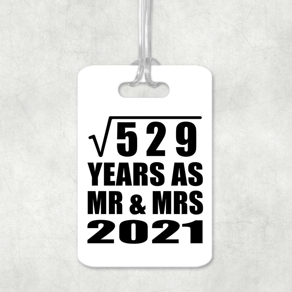 23rd Anniversary Square Root of 529 Years As Mr & Mrs 2021 - Luggage Bag Tag