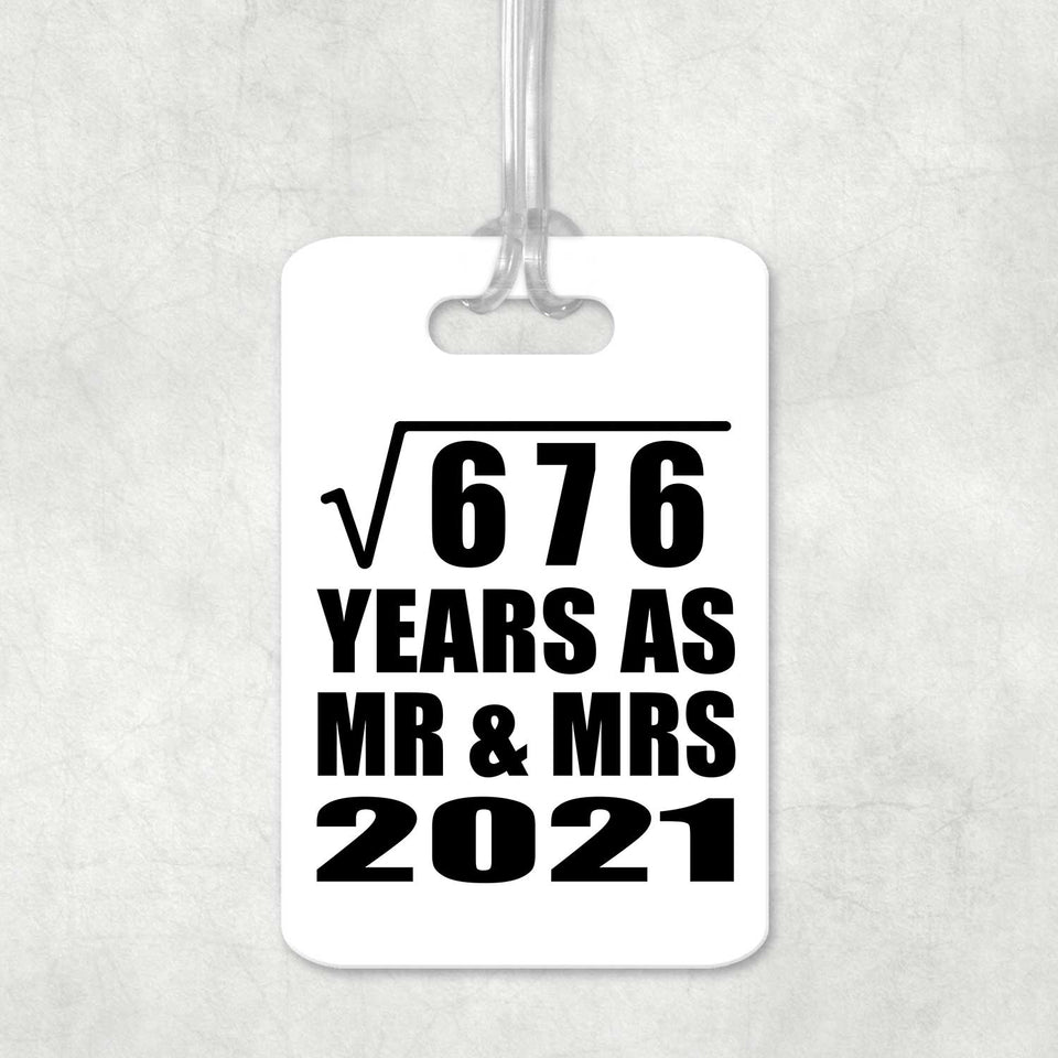 26th Anniversary Square Root of 676 Years As Mr & Mrs 2021 - Luggage Bag Tag