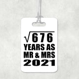 26th Anniversary Square Root of 676 Years As Mr & Mrs 2021 - Luggage Bag Tag