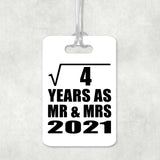 2nd Anniversary Square Root of 4 Years As Mr & Mrs 2021 - Luggage Bag Tag