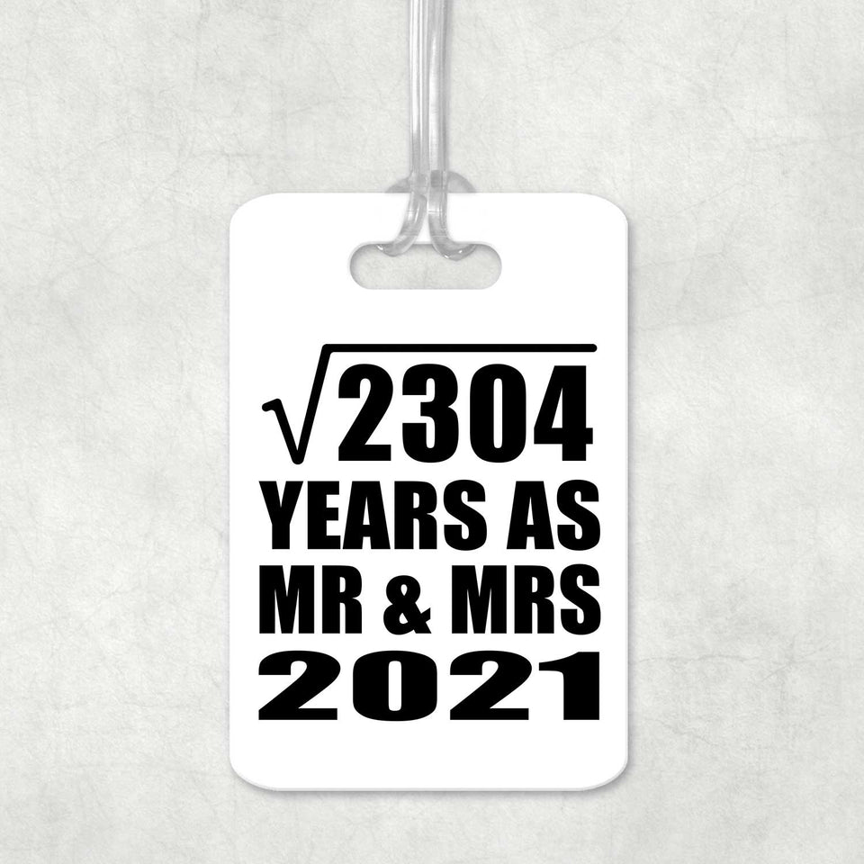 48th Anniversary Square Root of 2304 Years As Mr & Mrs 2021 - Luggage Bag Tag