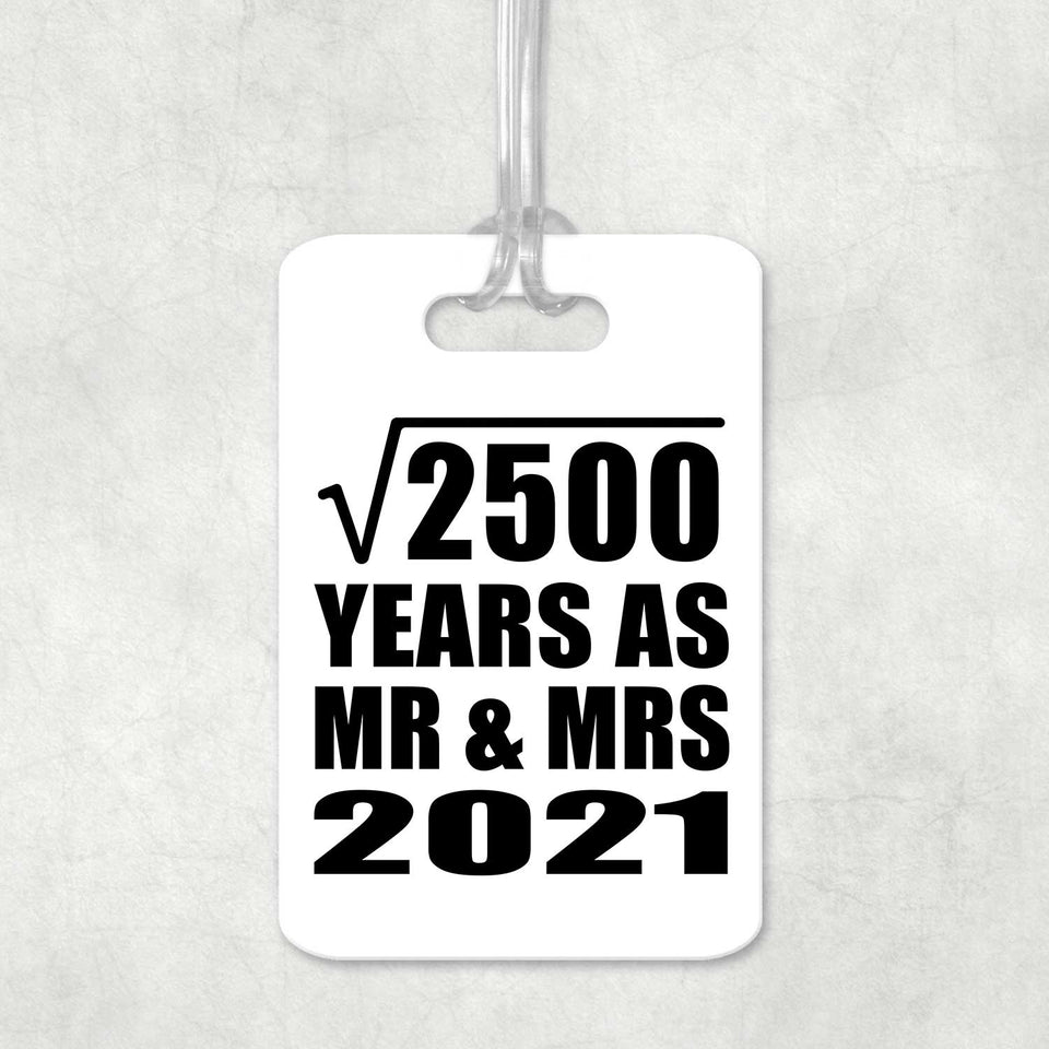 50th Anniversary Square Root of 2500 Years As Mr & Mrs 2021 - Luggage Bag Tag