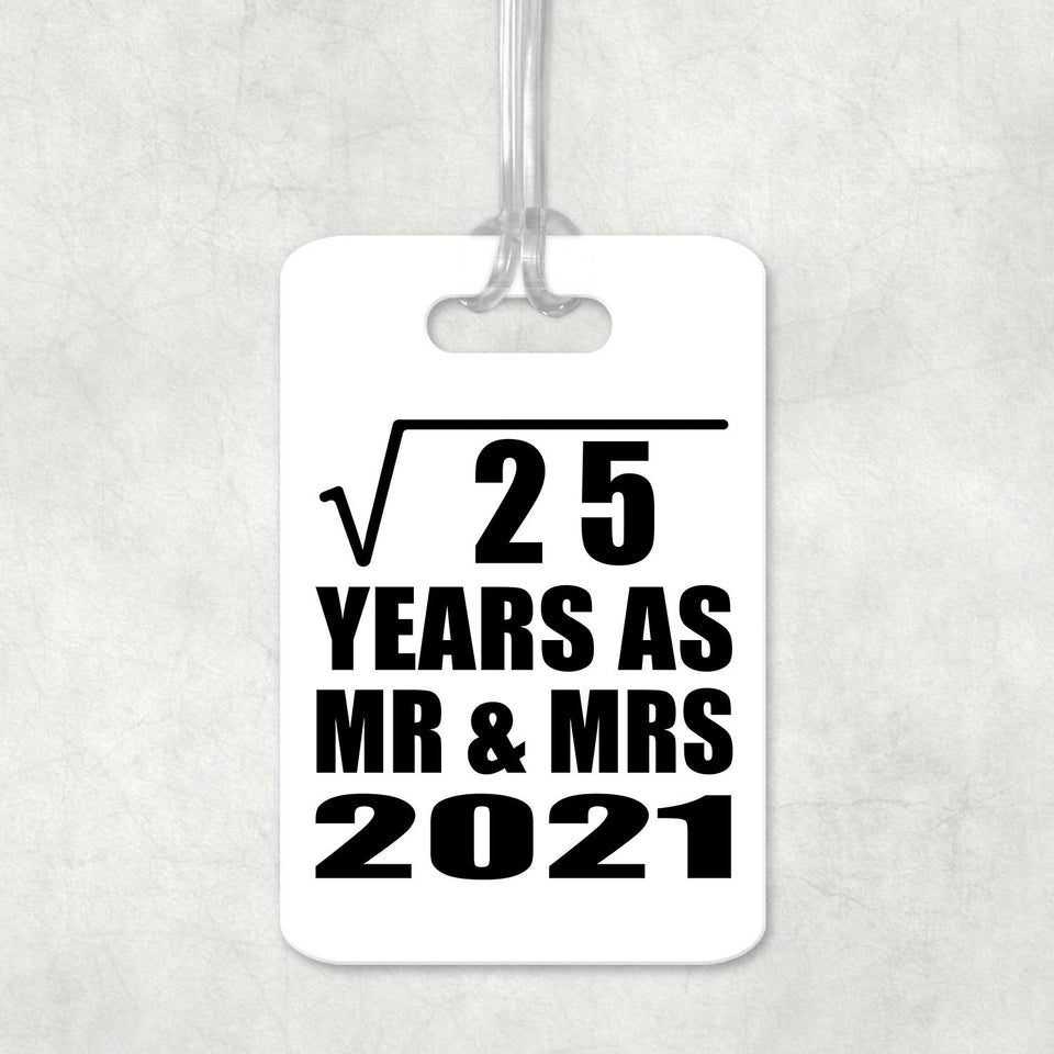 5th Anniversary Square Root of 25 Years As Mr & Mrs 2021 - Luggage Bag Tag
