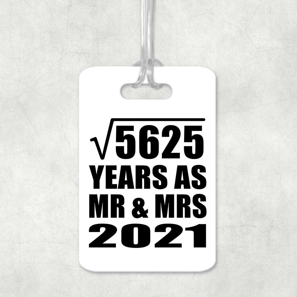 75th Anniversary Square Root of 5625 Years As Mr & Mrs 2021 - Luggage Bag Tag