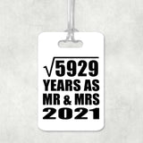 77th Anniversary Square Root of 5929 Years As Mr & Mrs 2021 - Luggage Bag Tag