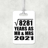 91st Anniversary Square Root of 8281 Years As Mr & Mrs 2021 - Luggage Bag Tag