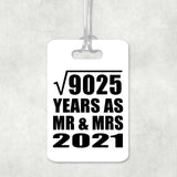 95th Anniversary Square Root of 9025 Years As Mr & Mrs 2021 - Luggage Bag Tag