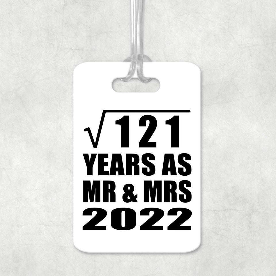 11th Anniversary Square Root of 121 Years As Mr & Mrs 2022 - Luggage Bag Tag