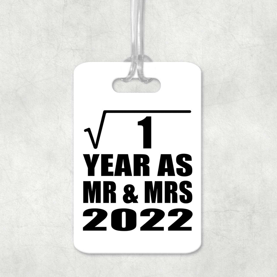 1st Anniversary Square Root of 1 Year As Mr & Mrs 2022 - Luggage Bag Tag