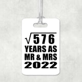 24th Anniversary Square Root of 576 Years As Mr & Mrs 2022 - Luggage Bag Tag