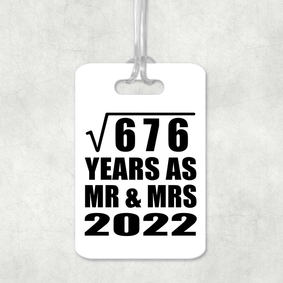 26th Anniversary Square Root of 676 Years As Mr & Mrs 2022 - Luggage Bag Tag