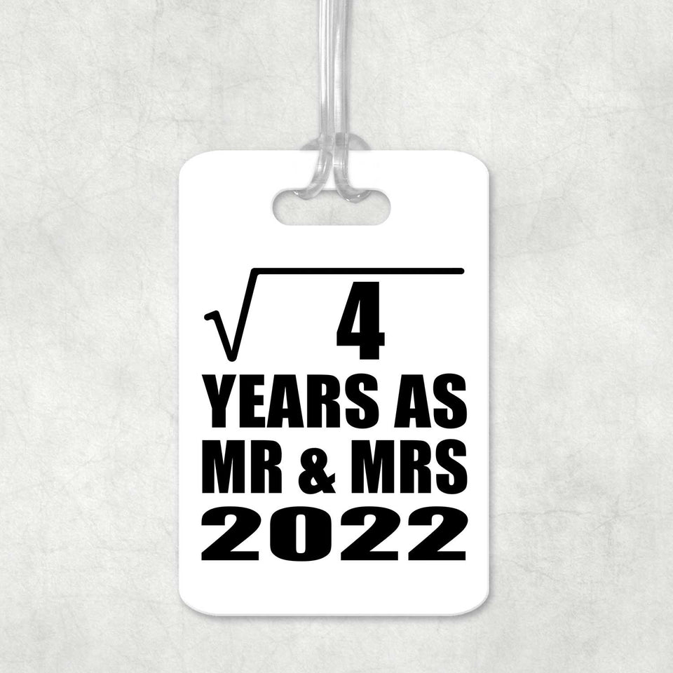 2nd Anniversary Square Root of 4 Years As Mr & Mrs 2022 - Luggage Bag Tag