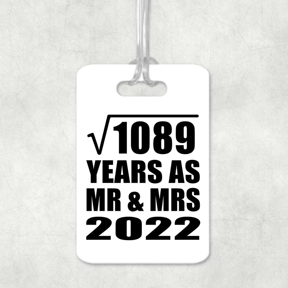 33rd Anniversary Square Root of 1089 Years As Mr & Mrs 2022 - Luggage Bag Tag