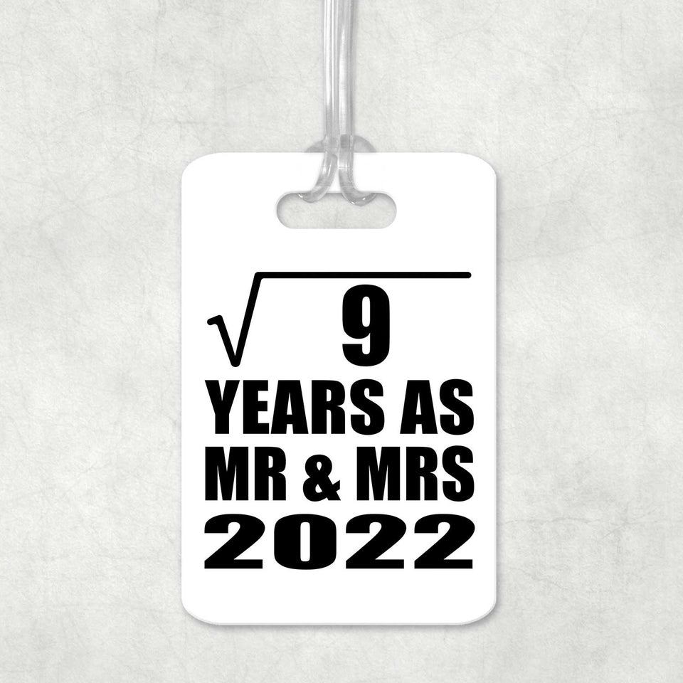 3rd Anniversary Square Root of 9 Years As Mr & Mrs 2022 - Luggage Bag Tag