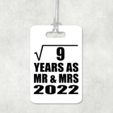 3rd Anniversary Square Root of 9 Years As Mr & Mrs 2022 - Luggage Bag Tag