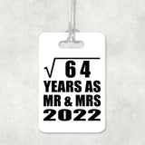 8th Anniversary Square Root of 64 Years As Mr & Mrs 2022 - Luggage Bag Tag