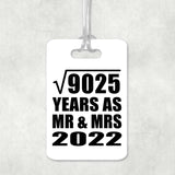 95th Anniversary Square Root of 9025 Years As Mr & Mrs 2022 - Luggage Bag Tag