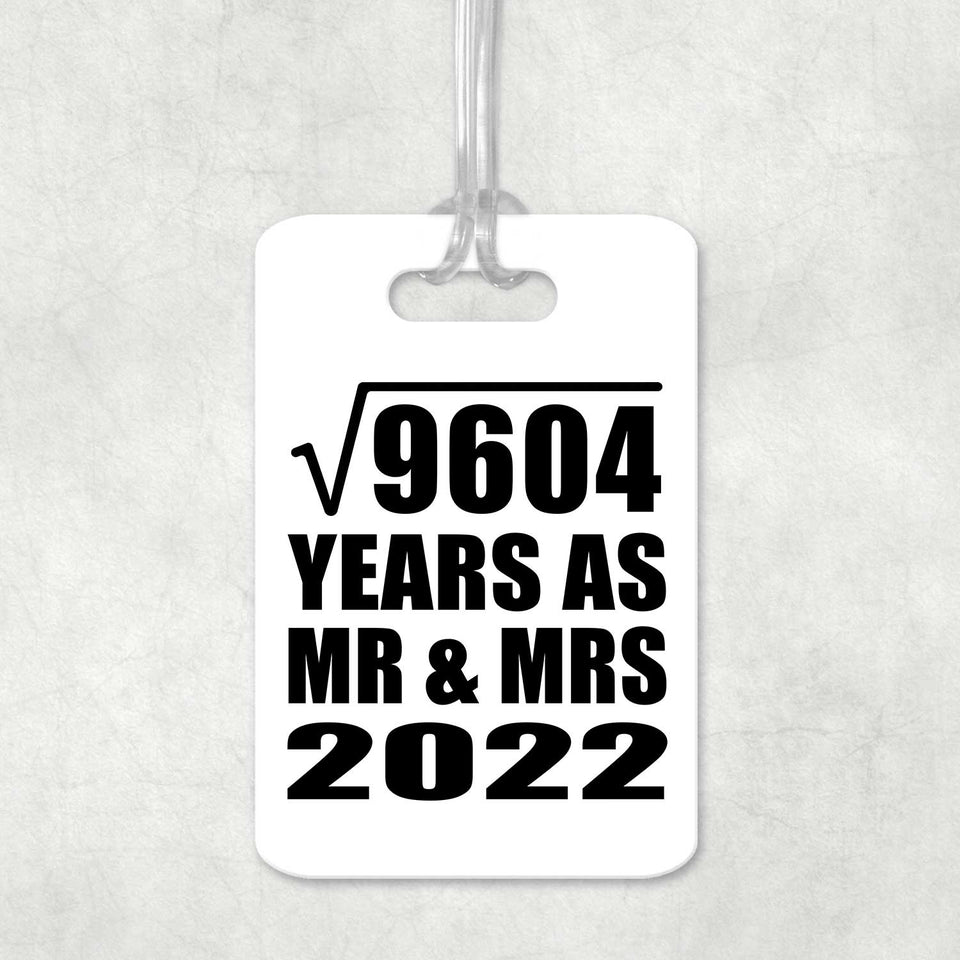 98th Anniversary Square Root of 9604 Years As Mr & Mrs 2022 - Luggage Bag Tag