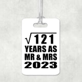 11th Anniversary Square Root of 121 Years As Mr & Mrs 2023 - Luggage Bag Tag