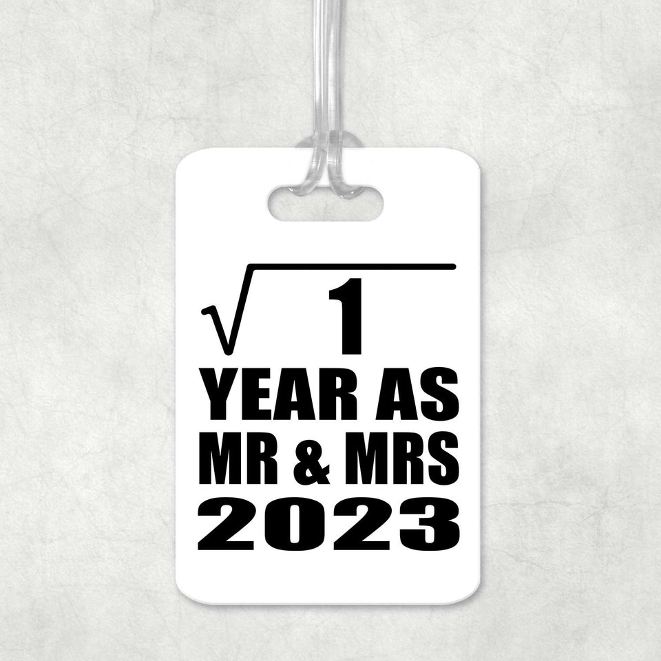 1st Anniversary Square Root of 1 Year As Mr & Mrs 2023 - Luggage Bag Tag
