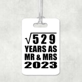 23rd Anniversary Square Root of 529 Years As Mr & Mrs 2023 - Luggage Bag Tag