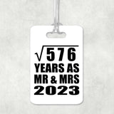 24th Anniversary Square Root of 576 Years As Mr & Mrs 2023 - Luggage Bag Tag