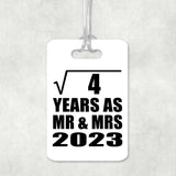2nd Anniversary Square Root of 4 Years As Mr & Mrs 2023 - Luggage Bag Tag