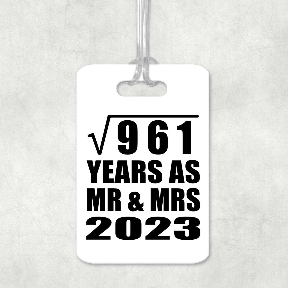 31st Anniversary Square Root of 961 Years As Mr & Mrs 2023 - Luggage Bag Tag