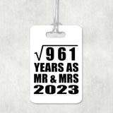 31st Anniversary Square Root of 961 Years As Mr & Mrs 2023 - Luggage Bag Tag