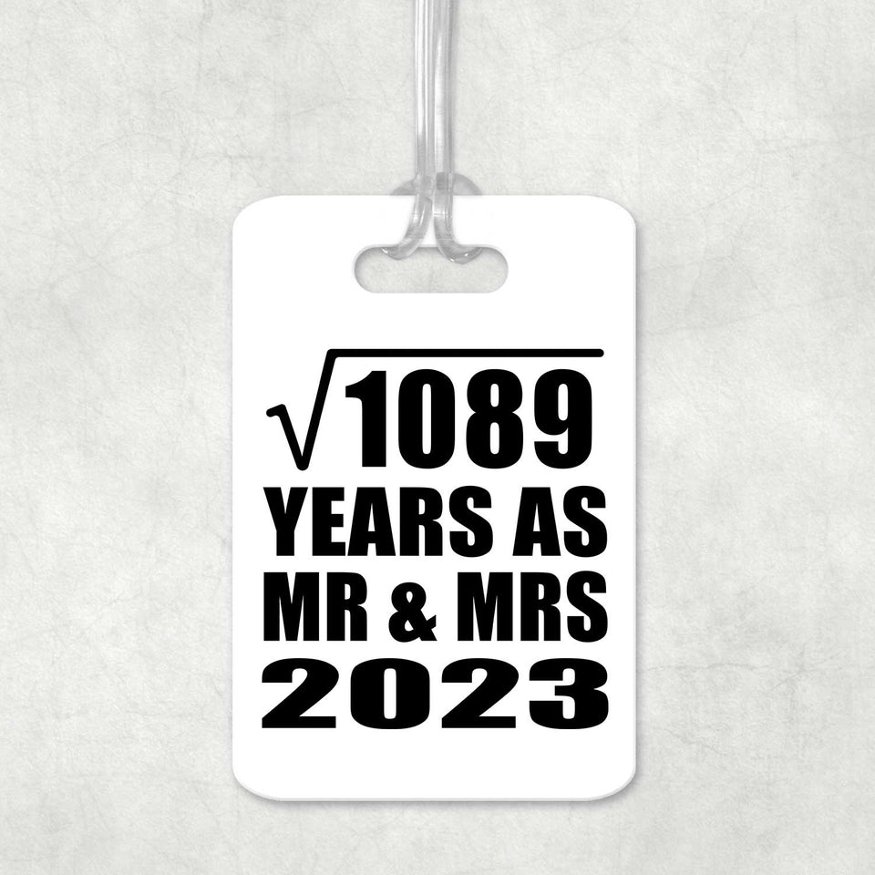 33rd Anniversary Square Root of 1089 Years As Mr & Mrs 2023 - Luggage Bag Tag