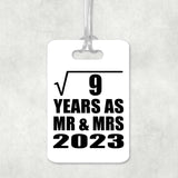3rd Anniversary Square Root of 9 Years As Mr & Mrs 2023 - Luggage Bag Tag