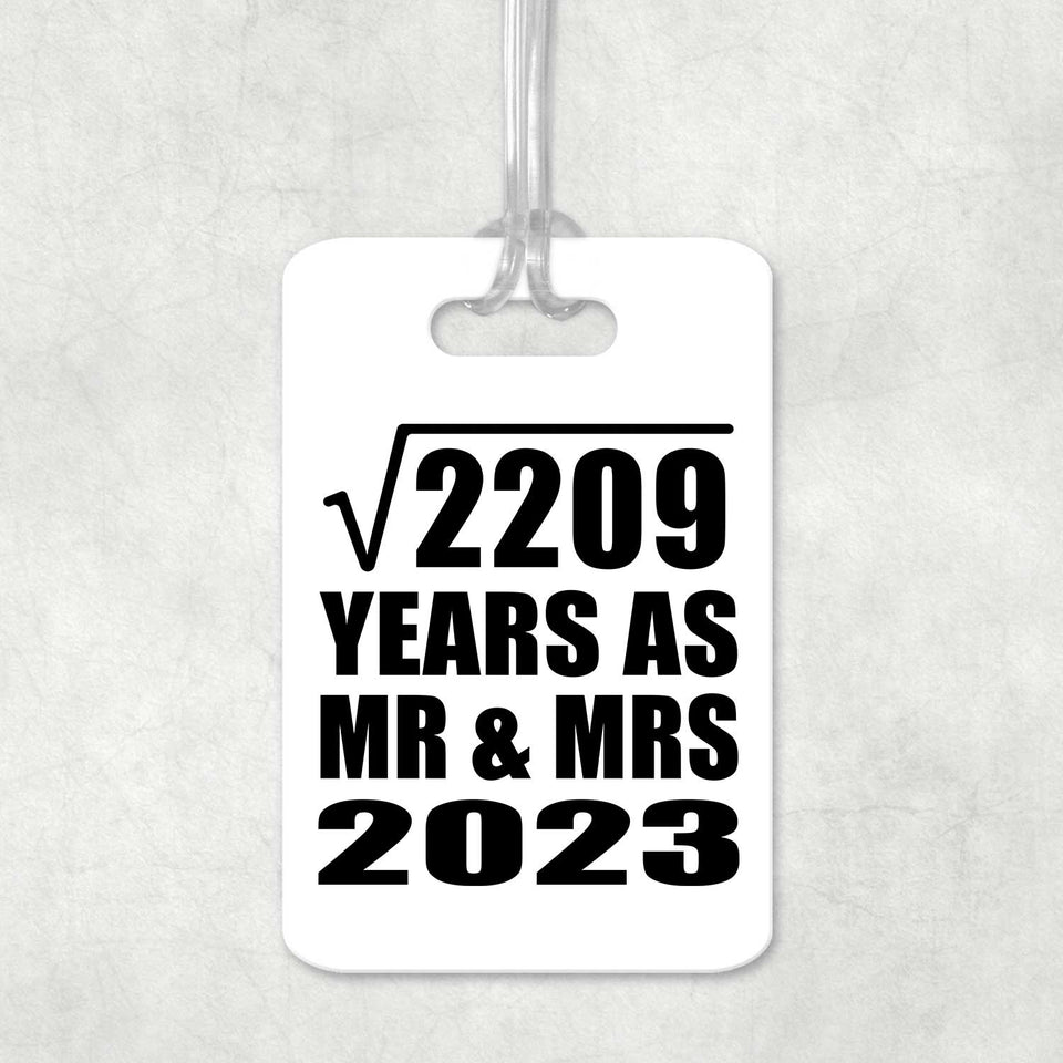47th Anniversary Square Root of 2209 Years As Mr & Mrs 2023 - Luggage Bag Tag