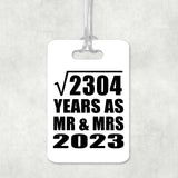 48th Anniversary Square Root of 2304 Years As Mr & Mrs 2023 - Luggage Bag Tag