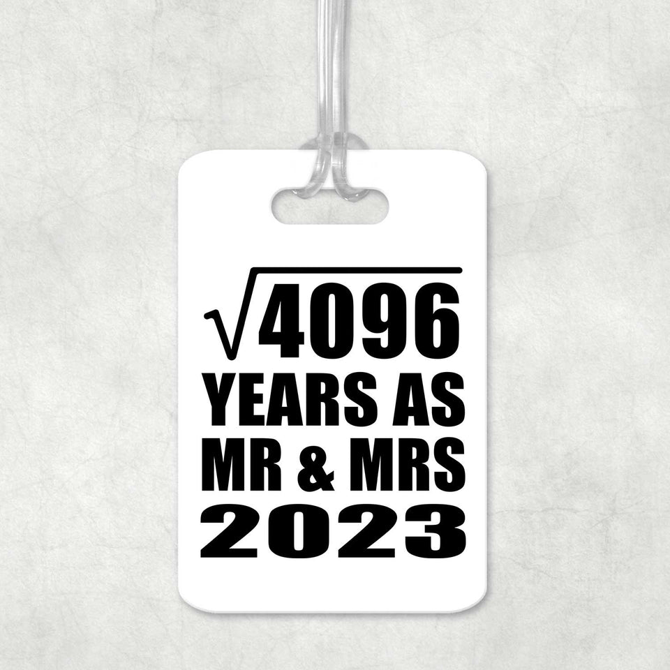 64th Anniversary Square Root of 4096 Years As Mr & Mrs 2023 - Luggage Bag Tag