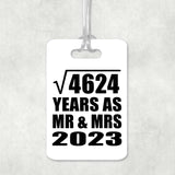 68th Anniversary Square Root of 4624 Years As Mr & Mrs 2023 - Luggage Bag Tag
