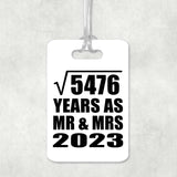 74th Anniversary Square Root of 5476 Years As Mr & Mrs 2023 - Luggage Bag Tag