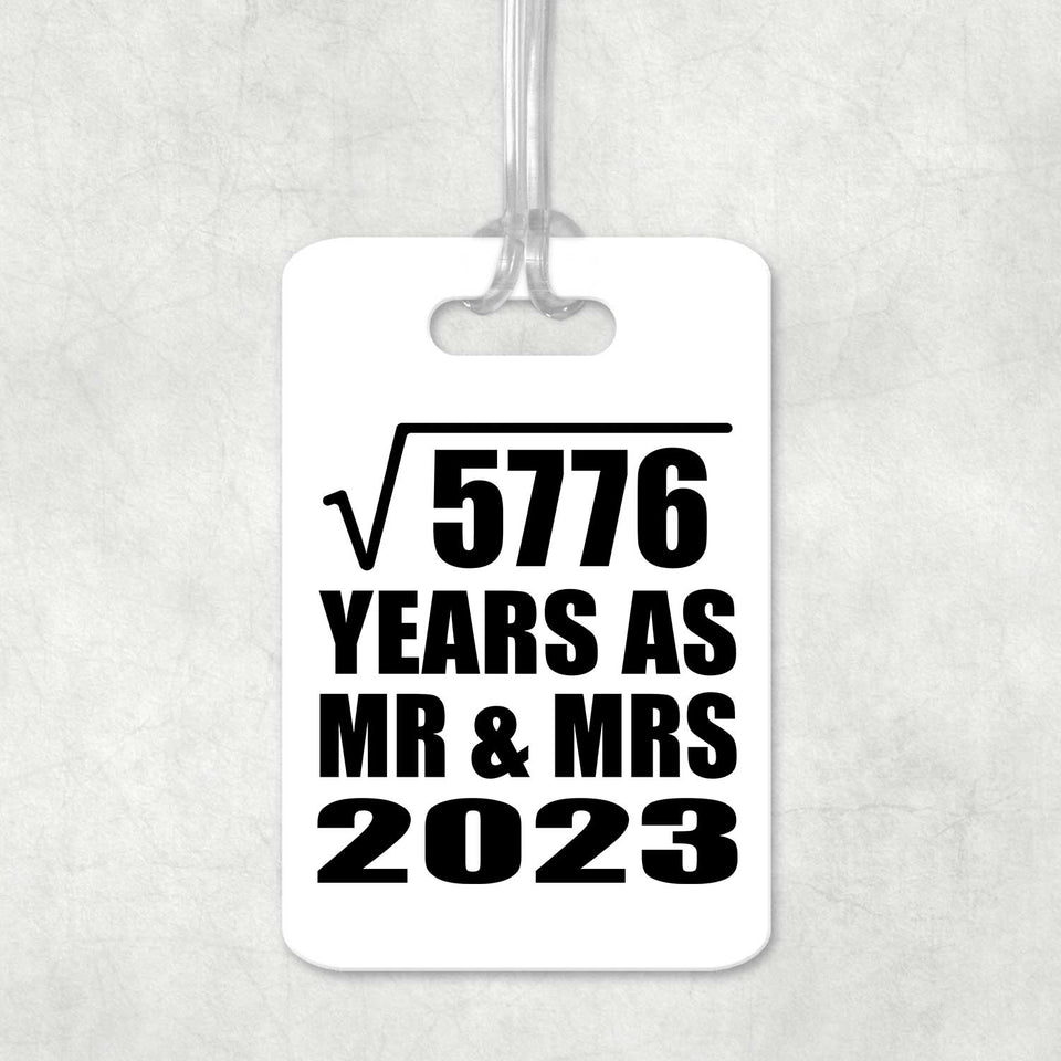 76th Anniversary Square Root of 5776 Years As Mr & Mrs 2023 - Luggage Bag Tag