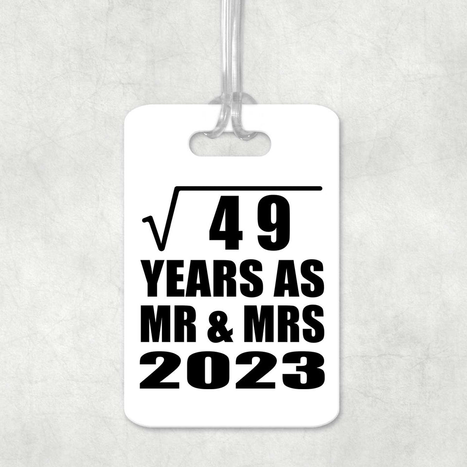 7th Anniversary Square Root of 49 Years As Mr & Mrs 2023 - Luggage Bag Tag